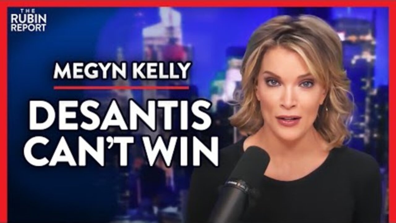The Real Reason DeSantis Doesn't Stand a Chance in 2024 (Pt. 3) | Megyn Kelly | MEDIA | Rubin Repo..
