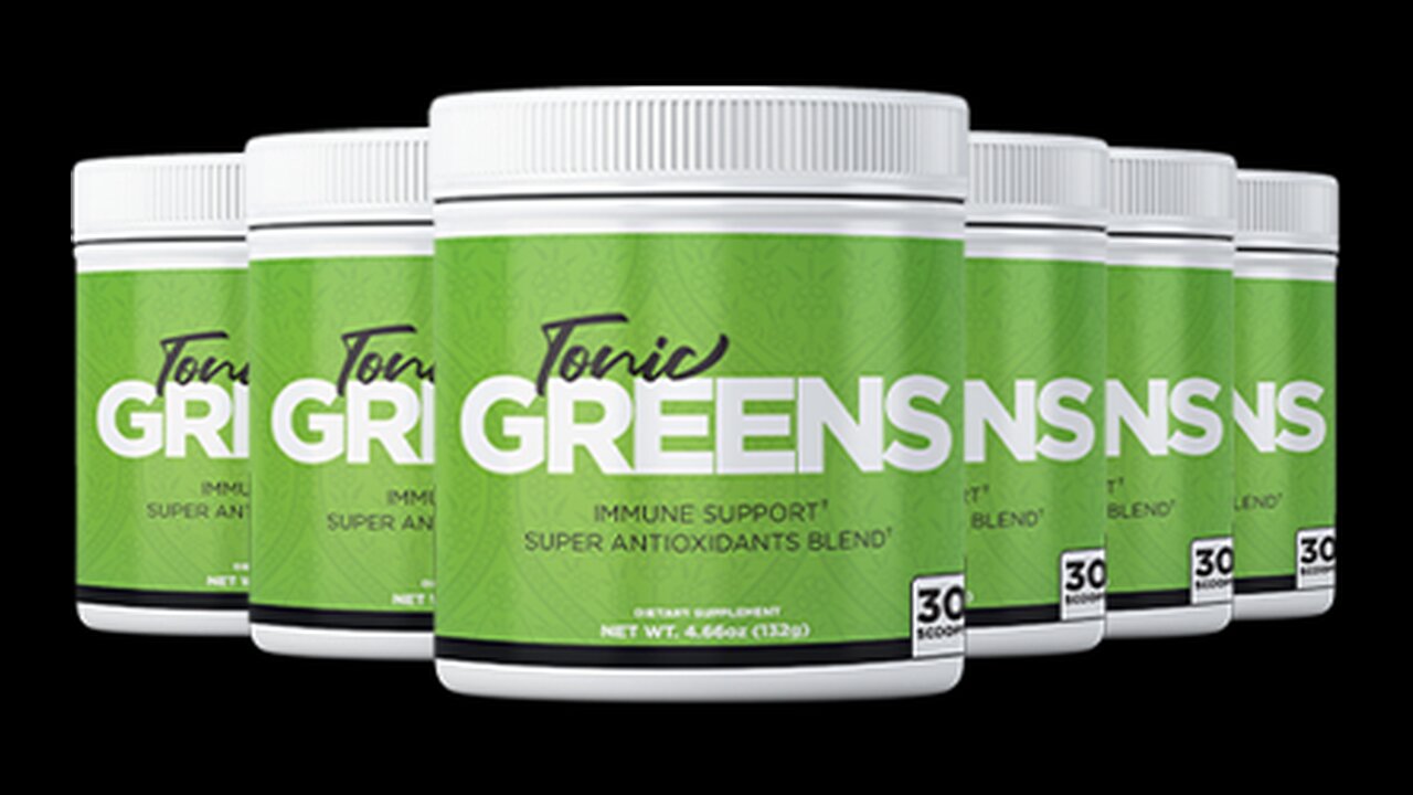 TonicGreens