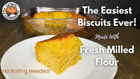 No Fuss - Butter Swim Biscuits Made With Fresh Milled Flour