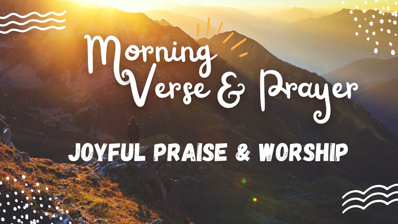 Uplifting Morning Verses and Prayers: Embrace the Day Ahead