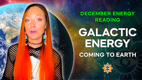 December Energy Reading: Light Returns to Earth, Galactic Center, Pluto in Aquarius & Awakening