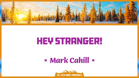 Mark Cahill - Hey Stranger!