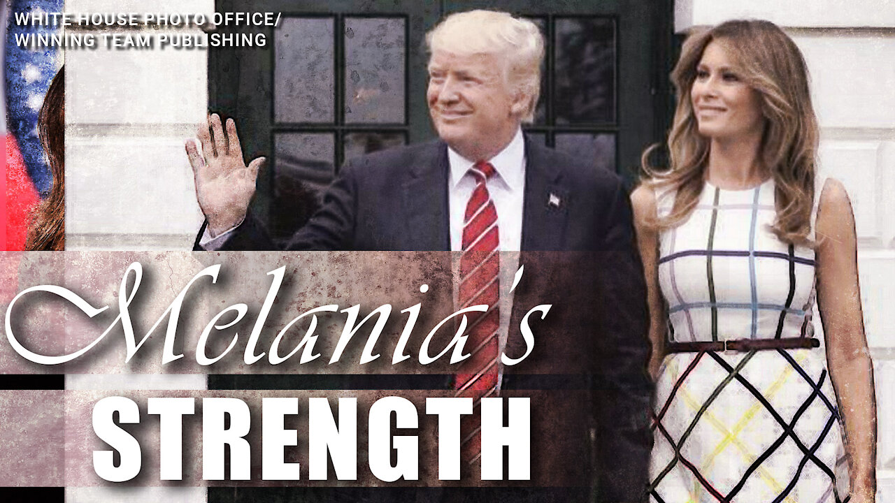 Melania's Strength