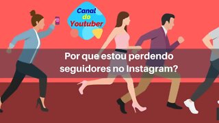 É Positivo Perder Seguidores no Instagram