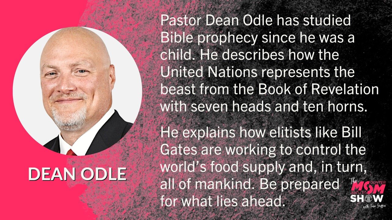 Ep.252 - Alabama Governor Candidate Dean Odle Shows How U.N. Corruption Aligns with Bible Prophecy