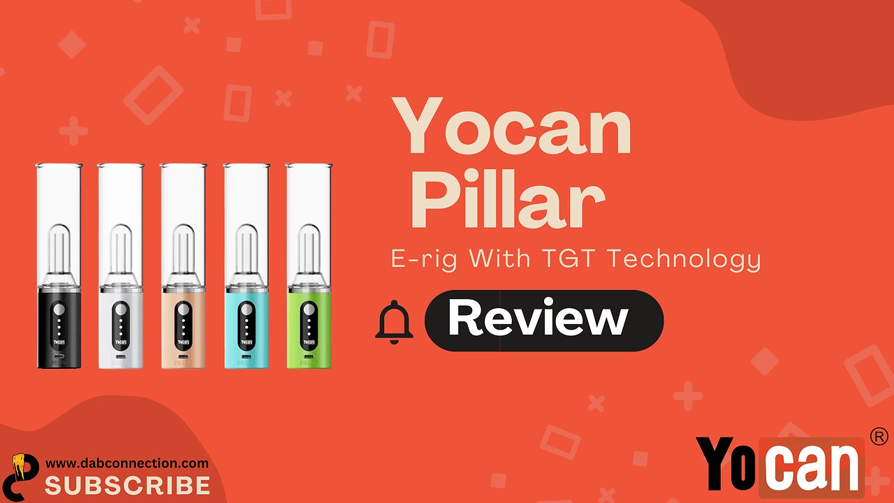 Yocan Pillar Review - E-rig With TGT Technology