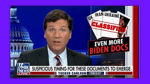 TUCKER - EVEN MORE BIDEN DOCS