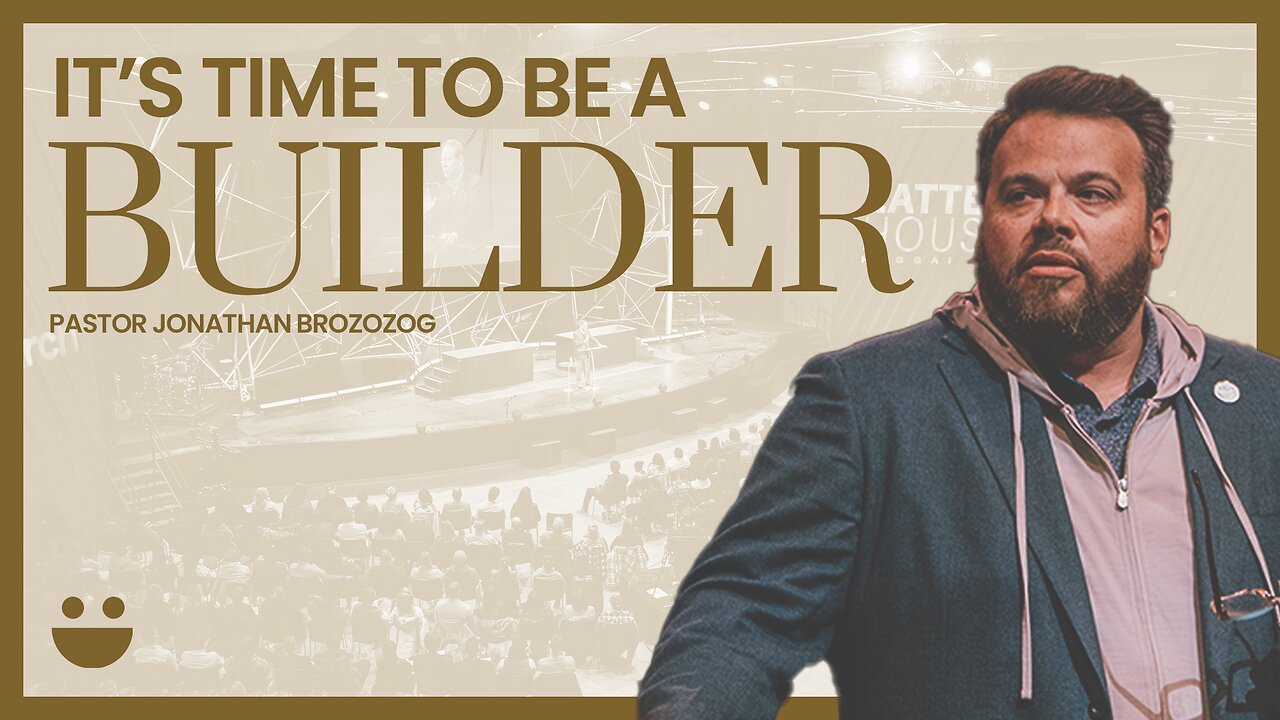 It's Time To Be A Builder