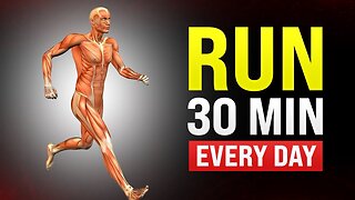 See what happens to your body when you run 30 minutes every day