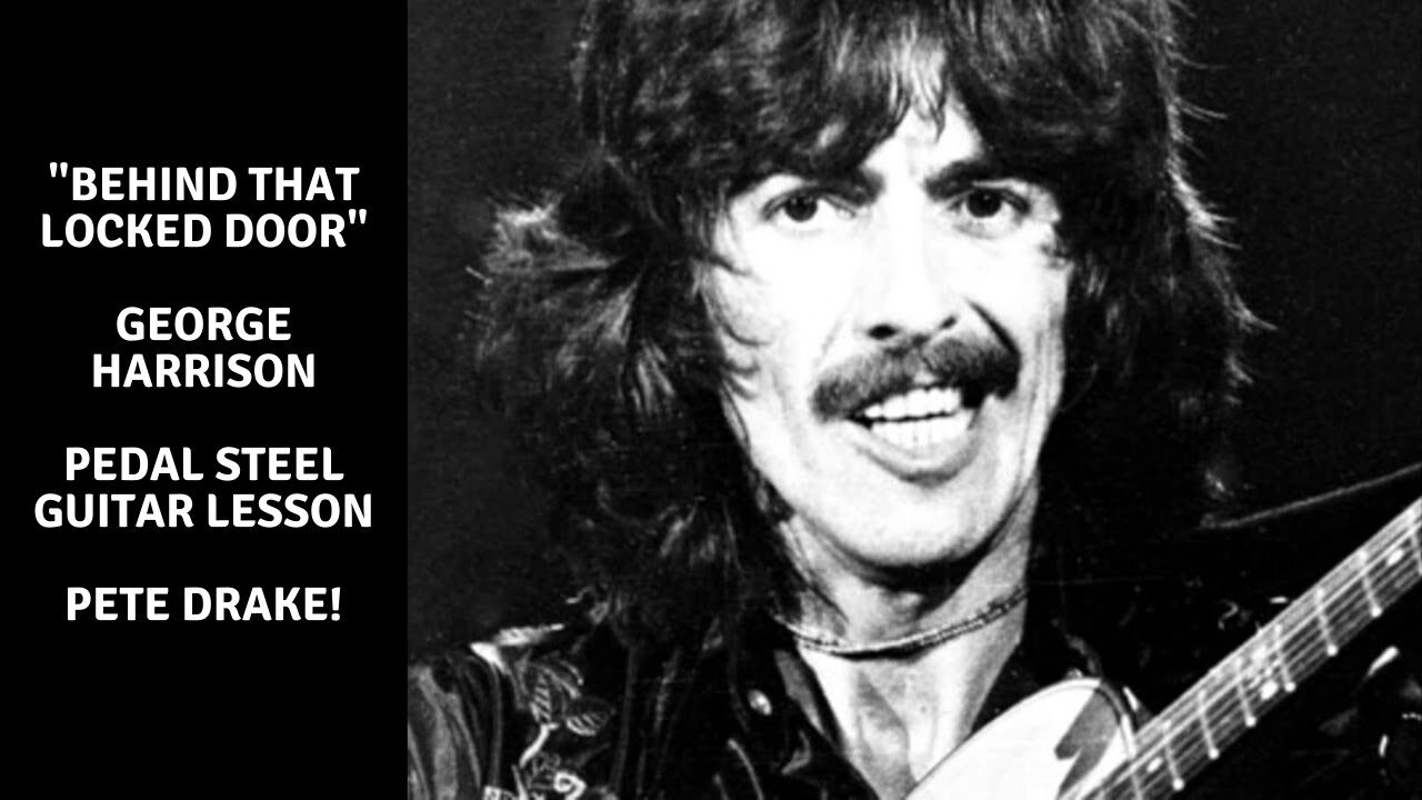 "Behind That Locked Door" George Harrison All Things Must Pass. Free pedal steel lesson.