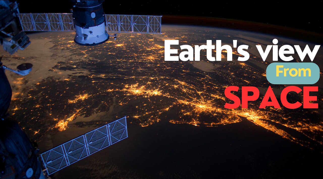 EARTH FROM SPACE: Like You've Never Seen Before