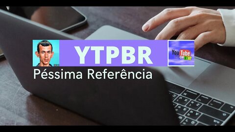 YTPBR- PÉSSIMA REFERÊNCIA