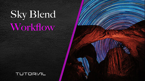 Double Arch Tutorial - Sky & Foreground Blend