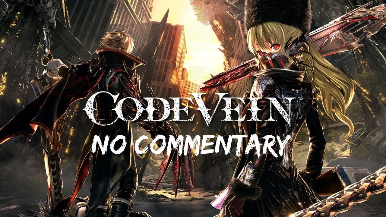 Part 1 // [No Commentary] Code Vein - Xbox One X Longplay