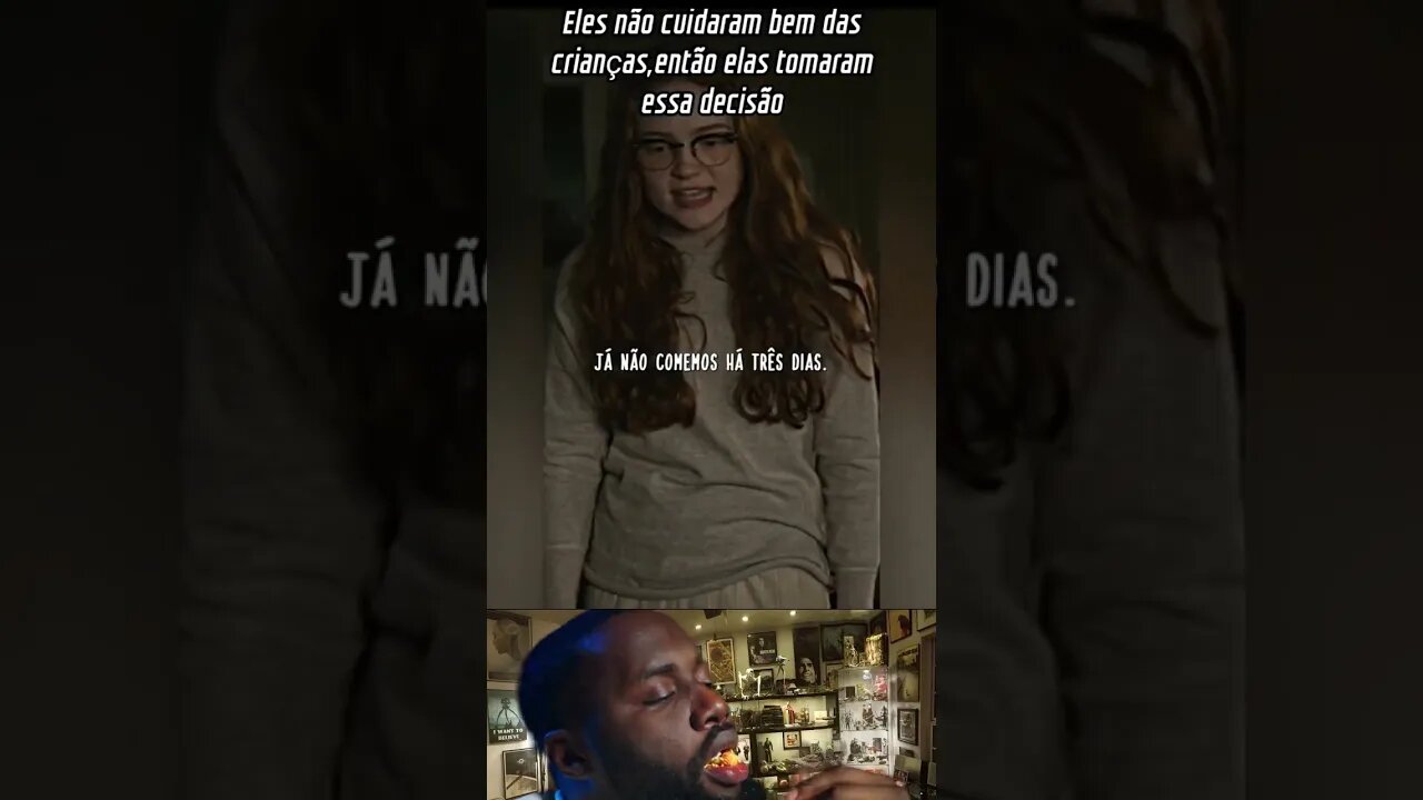 ELES NÃO CUDARAM BEM DAS CRIANÇAS, ENTÃO ELAS TOMARAM ESSA DECISÃO.