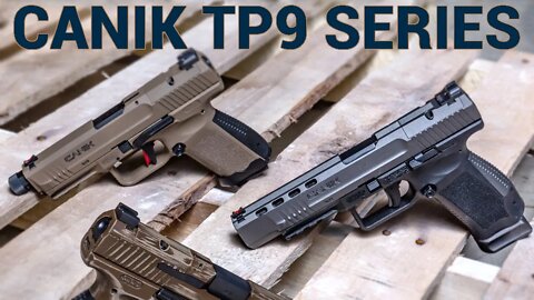 Budget Pistols Built Like Tanks: Meet the Canik TP9 Series