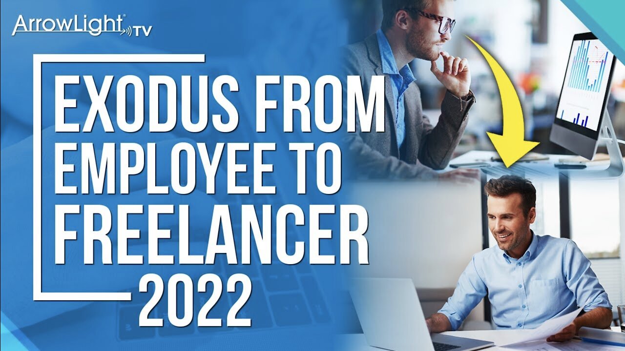 The Great Exodus From Employee to Freelancer [2022 and Beyond]