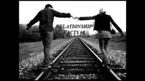 RELATIONSHIP FACTS #8