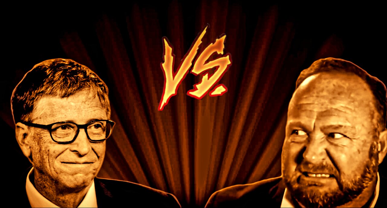 Bill Gates or Alex Jones?