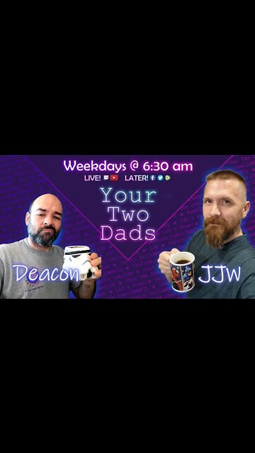 Your Two Dads Forever w/ Ghostdog54