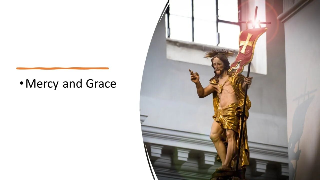 Mercy and Grace