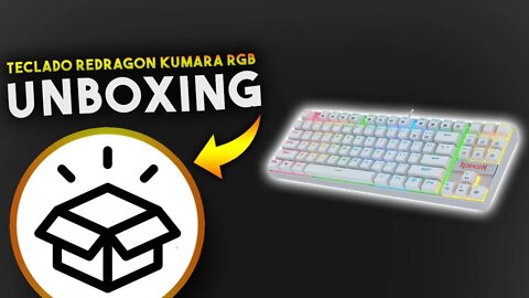 Teclado Redragon Kumara RGB - Unboxing e primeiras impressões