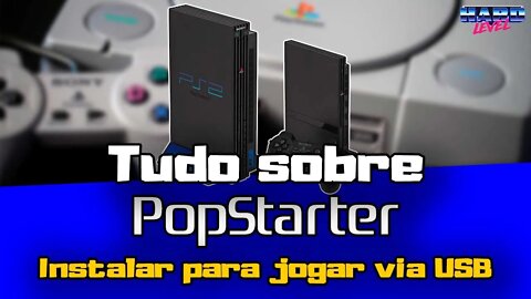 Tudo sobre Popstater - Como instalar o pops e rodar jogos de PS1 no PS2 via USB no uLaunchelf