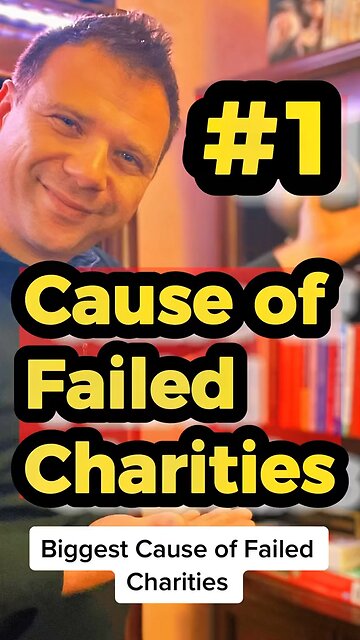 BIGGEST cause of Failed Charities
