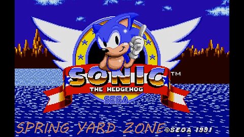 🔵SONIC THE HEDGEHOG🔵 - 🌟SPRING YARD ZONE🌟