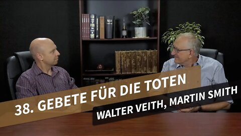38. Gebete für die Toten # Walter Veith, Martin Smith # What's Up Prof?