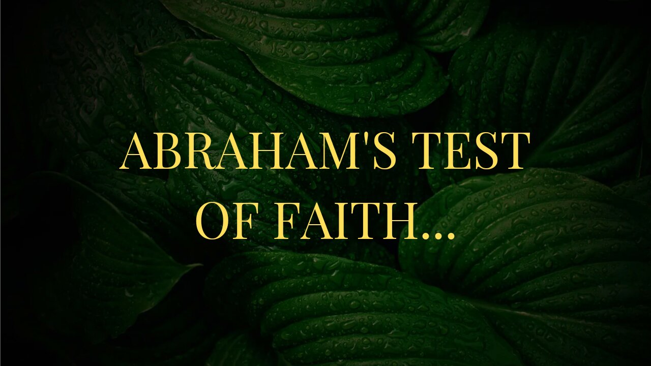 Abraham's Test of Faith: The Story of Sacrifice and Divine Intervention