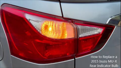 How to Replace the Rear Indicator Bulb in a 2015 Isuzu MUX