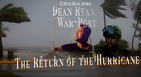 Dean Ryan's War-Post 'The Return of the Hurricane