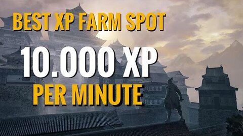 The Ultimate Sekiro XP Farming Route - 10,000+ XP per Minute! (Late game)