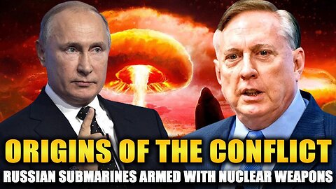 Douglas Macgregor - Russian Submarines Armed with Nuclear Weapons