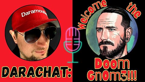 Darachat: Welcome the DoomGnOm3!!!