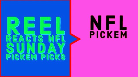 NFL SUNDAY PICKEM: Reel Reacts