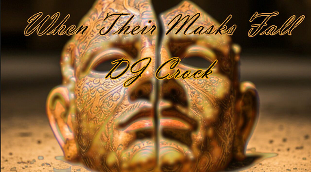 When Their Masks Fall