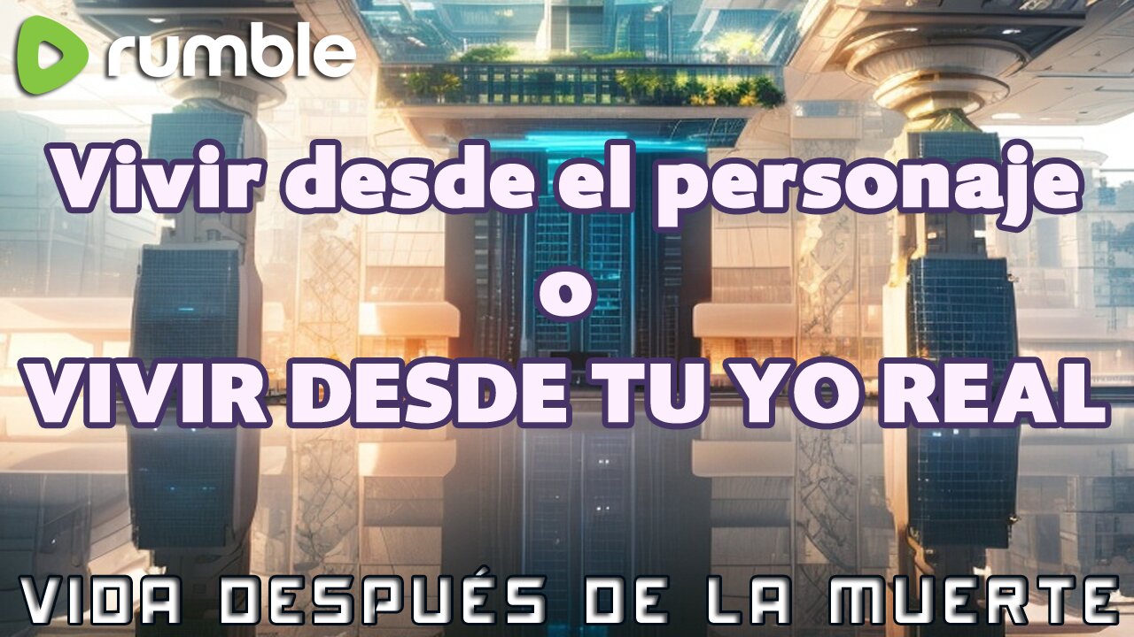 Vivir desde el personaje olvidándose del Yo Real