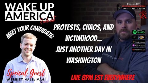 Protests, Chaos, and Victimhood... Just another day in Washington