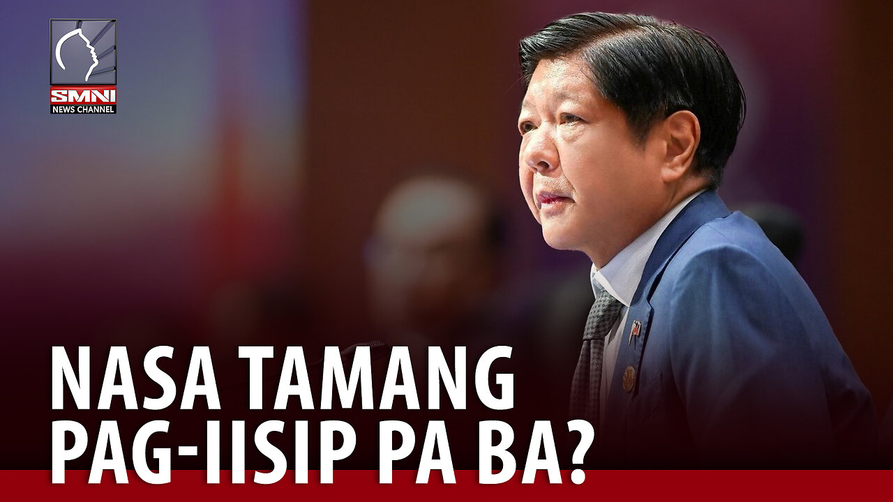 PBBM, nasa tamang pag-iisip pa ba? —Atty. Harry Roque