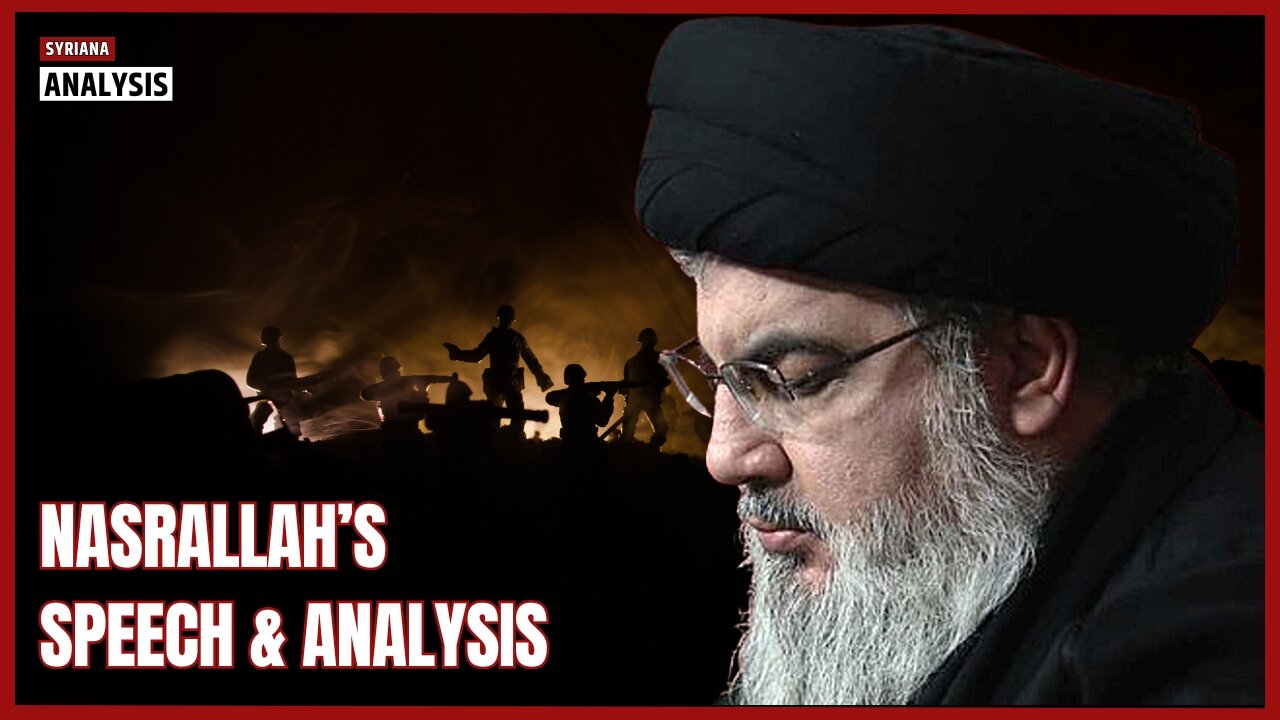 Nasrallah's Speech & Analysis - English
