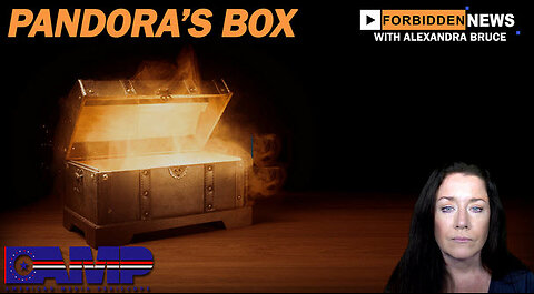 PANDORA’S BOX | Forbidden News Ep. 39