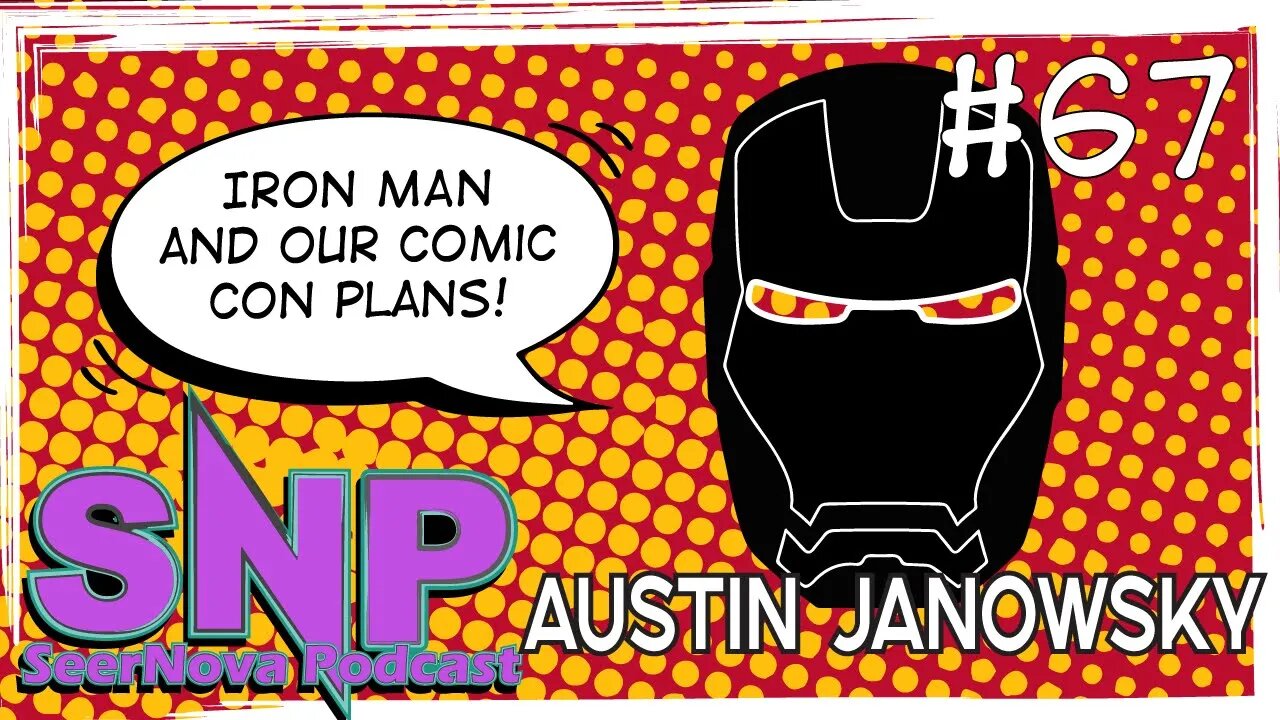 The Old Way of Comic Conventions-SeerNova Podcast-Episode 67 W/ Austin Janowsky