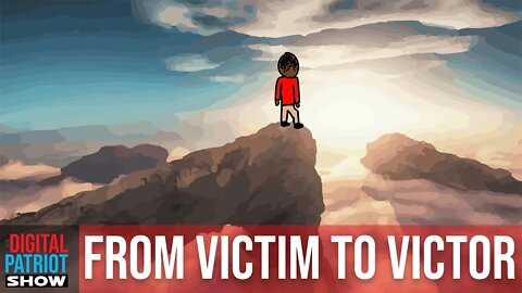 From Victim To Victor