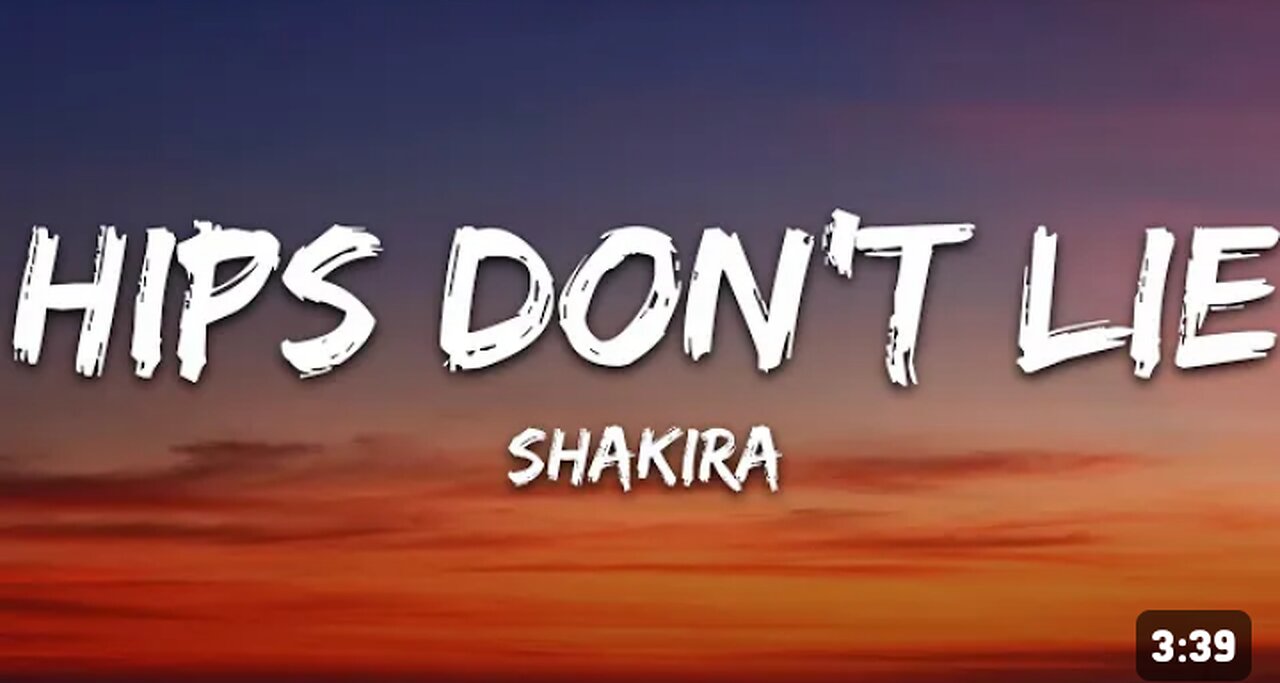 Shakira hips don't lie (lyrics) ft. Whyclef jean hit song shakira