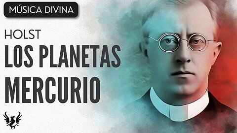 💥 HOLST ❯ Los Planetas, Op. 32 III. Mercurio ❯ 432 Hz 🎶