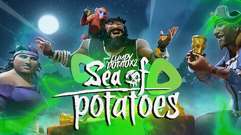 The Sea of Potatos - #RumbleTakeover