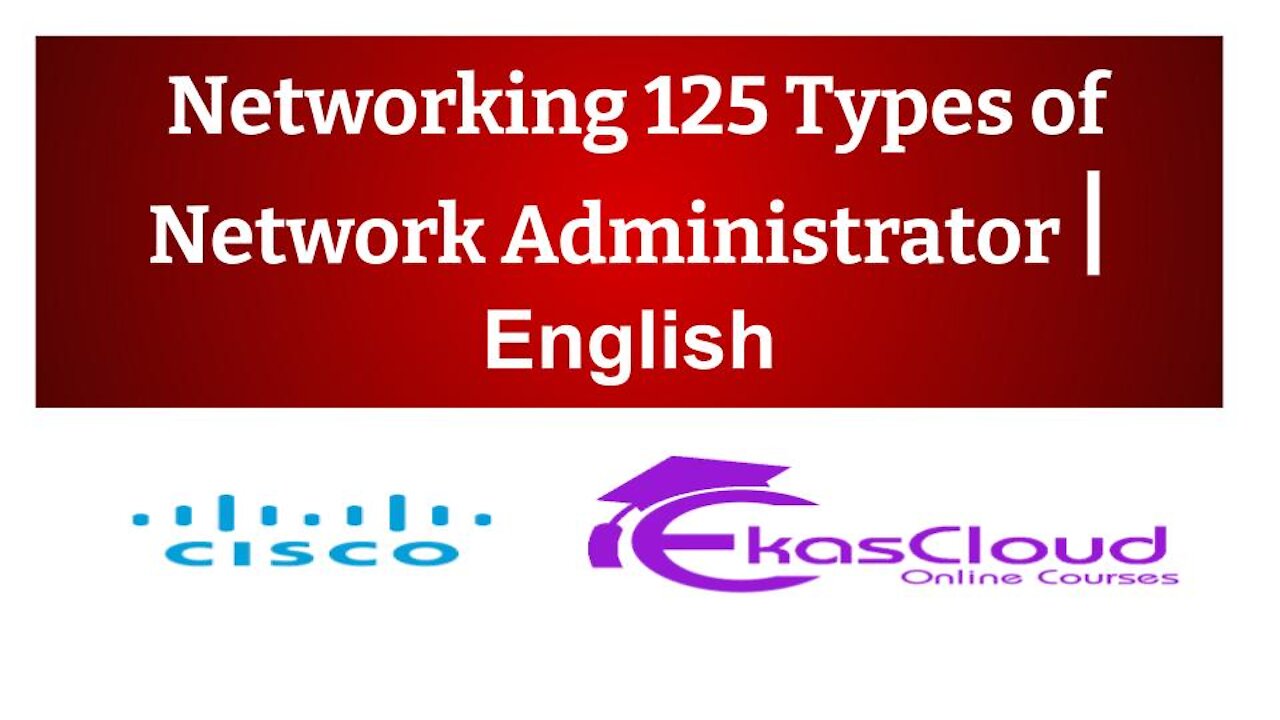 #Networking 125 Types of Network Administrator _ Ekascloud _ English