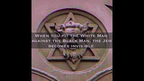 When you pit the White man and the Black man against each other the Jew becomes invisible ✡️